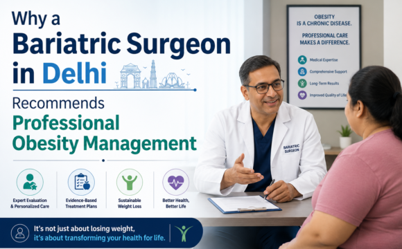 Bariatric Surgeon in Delhi