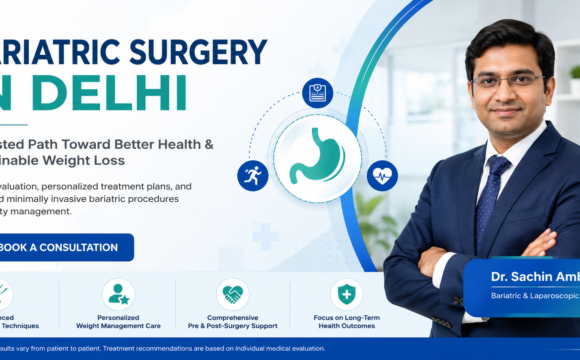 Bariatric surgeon in delhi
